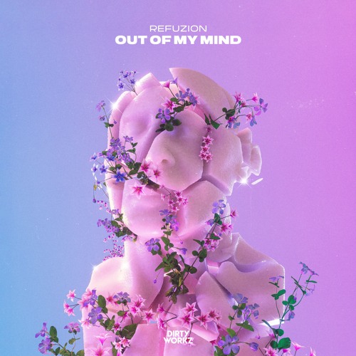 Refuzion Out Of My Mind